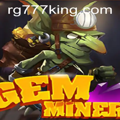 Discover the Thrilling World of GemMiner: A Fusion of Adventure and Strategy
