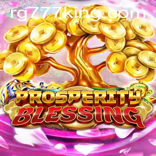 Explore the World of ProsperityBlessing: A Comprehensive Guide