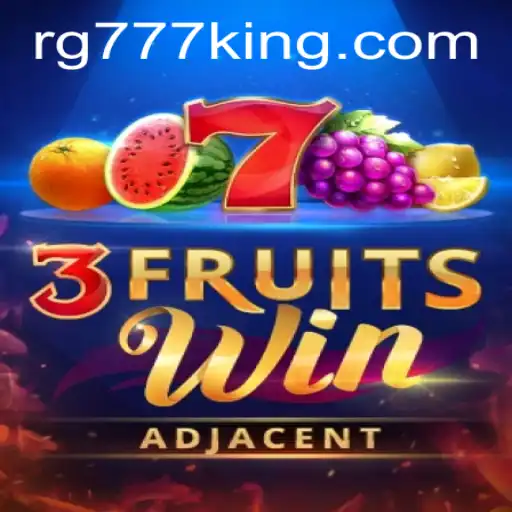 Exploring the Exciting World of 3FruitsWin and RG777