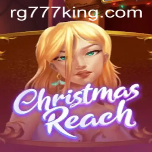 Exploring the Enchanting World of ChristmasReach with RG777