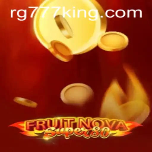 Exploring FruitNovaSuper80: The Bright New Star in Gaming