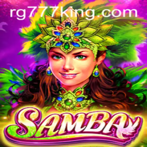 The Captivating World of Samba: Discover the Exciting Game RG777