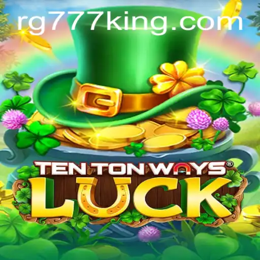 Discover the Exciting World of TenTonWaysLuck with RG777